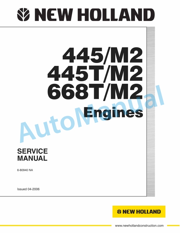 New Holland 445, 445T, 668T M2 Engine Service Manual 6-80940NA