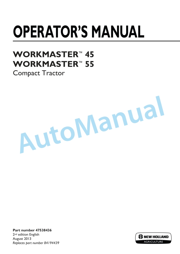New Holland 45, 55 Workmaster Compact Tractor Operation and Maintenance Manual 47538436