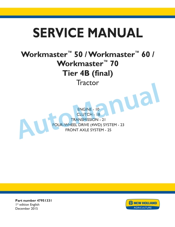 New Holland 50, 60, 70 Workmaster Tier 4B Final Tractor Service Manual 47951331