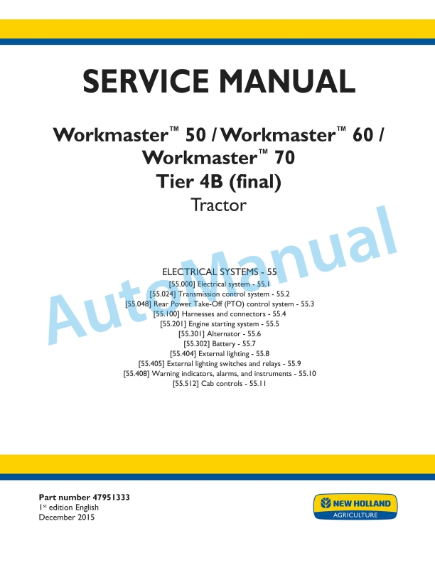 New Holland 50, 60, 70 Workmaster Tier 4B Final Tractor Service Manual 47951333