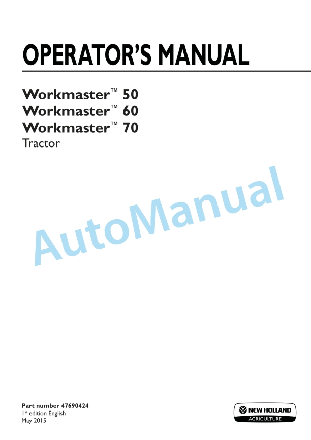 New Holland 50, 60, 70 Workmaster Tractor Operation and Maintenance Manual 47690424