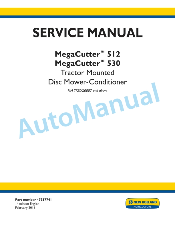 New Holland 512, 530 Megacutter Tractor Mounted Disc Mower-Conditioner Service Manual 47937741
