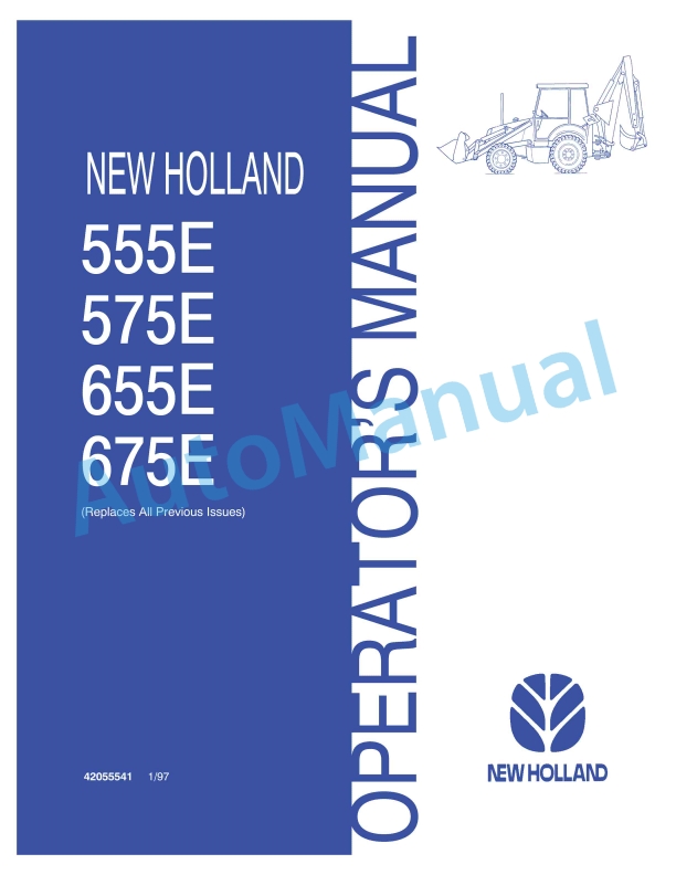 New Holland 555E, 575E, 655E, 675E Backhoe Laoder Operation and Maintenance Manual 42055541