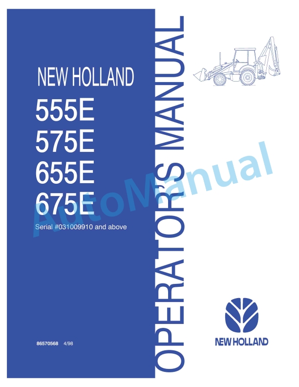 New Holland 555E, 575E, 655E, 675E Backhoe Laoder Operation and Maintenance Manual 86570568