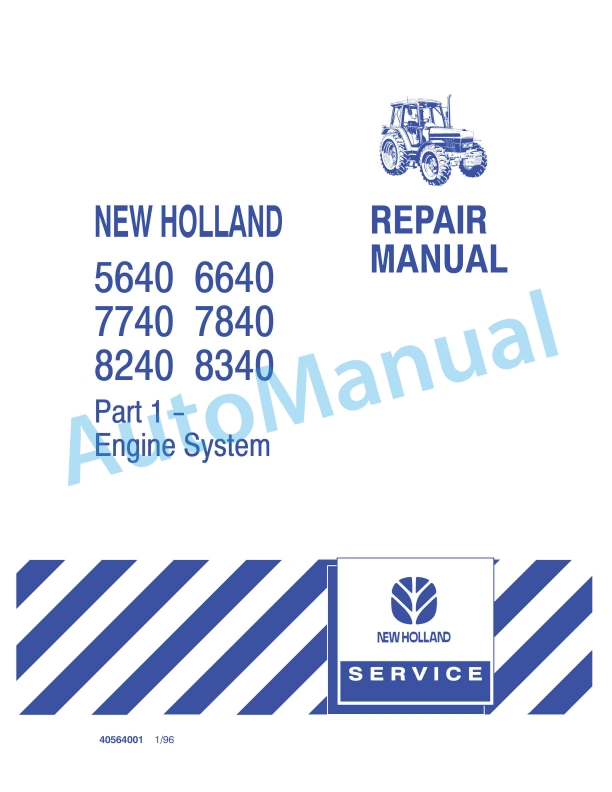 New Holland 5640, 6640, 7740, 7840, 8240, 8340 Engine System Repair Manual 40564001