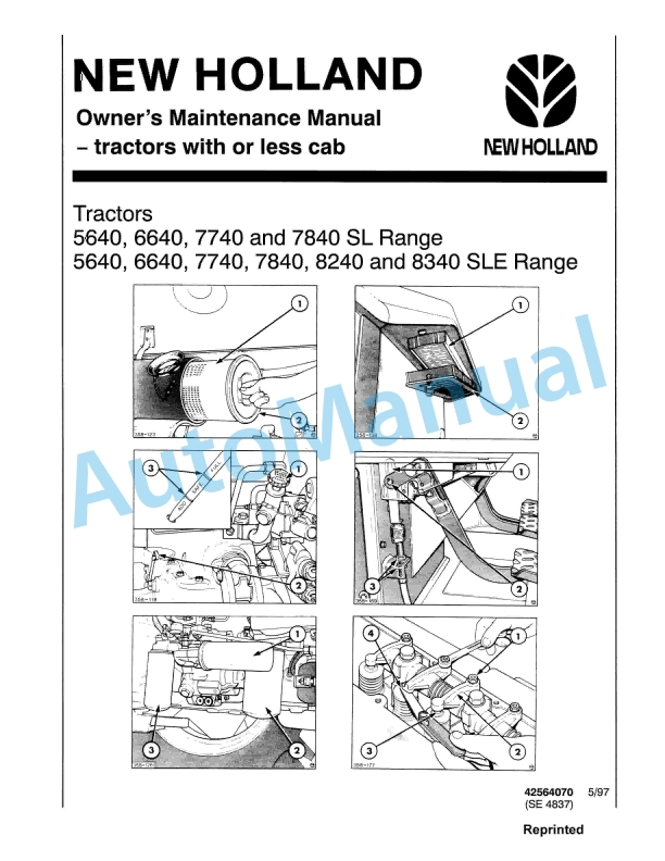 New Holland 5640, 6640, 7740, 7840, 8240, 8340 SL and SLE Range Tractor With or Less Cab Operation and Maintenance Manual 42564070