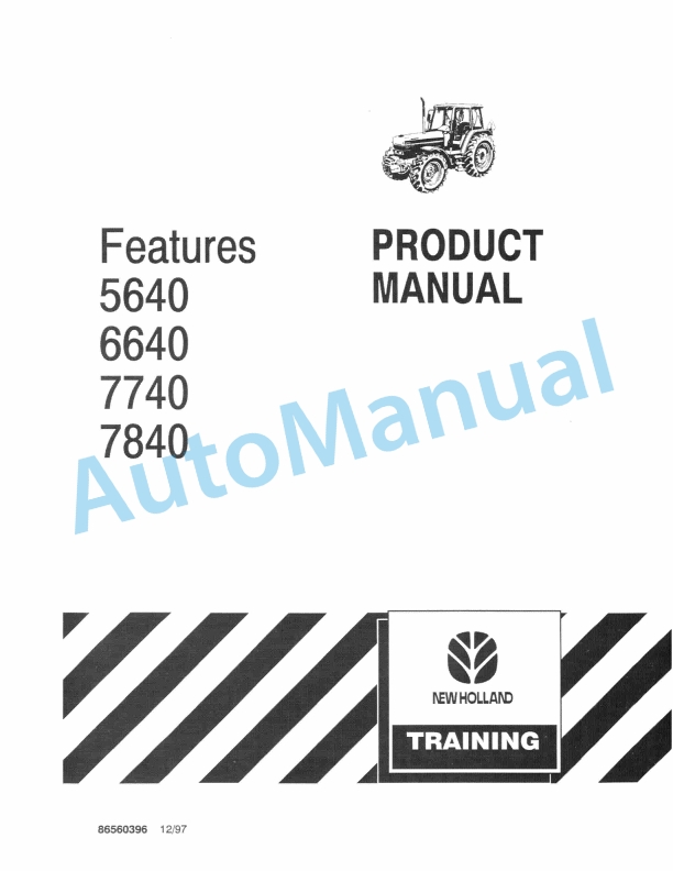 New Holland 5640, 6640, 7740, 7840 Feature Product Manual 86560396