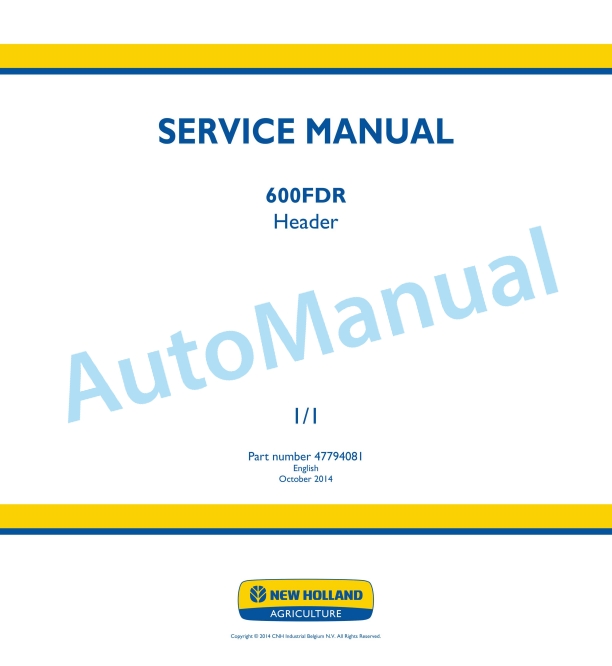 New Holland 600FDR Header Service Manual 47794081