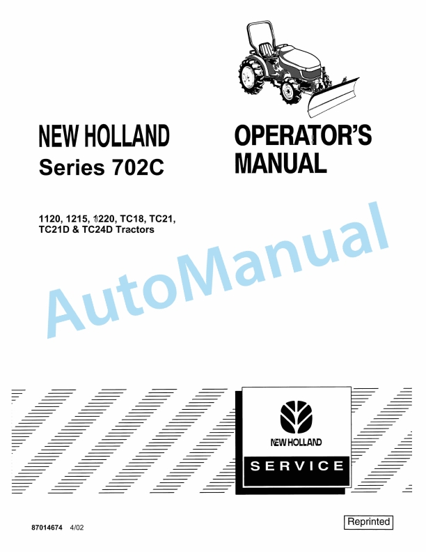 New Holland 702C Series 1120, 1215, 1220, TC18, TC21, TC21D, TC24D Tractor Operation and Maintenance Manual 87014674