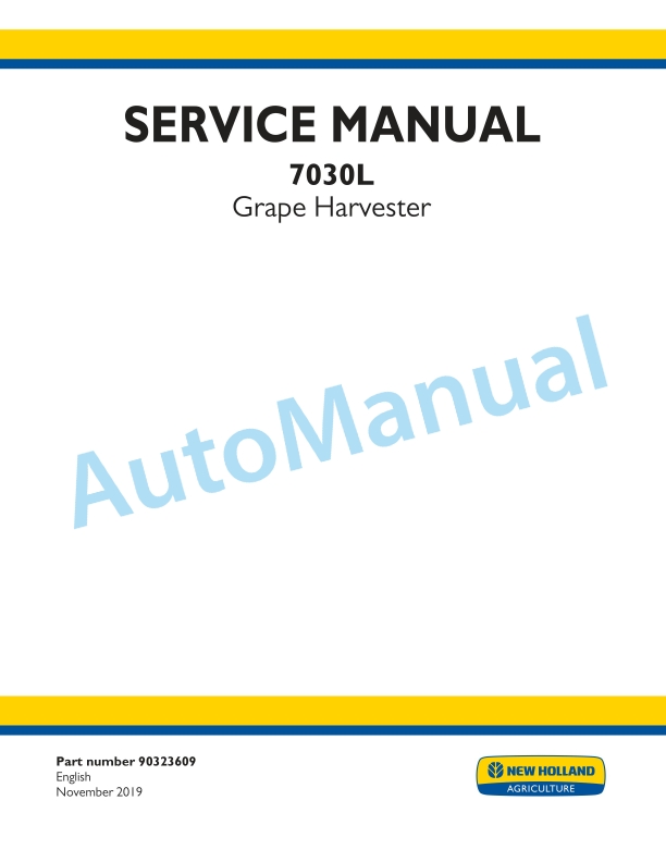 New Holland 7030L Grape Harvester Service Manual 90323609