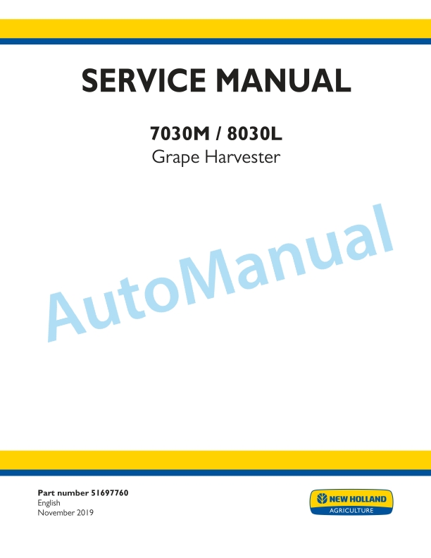 New Holland 7030M, 8030L Grape Harvester Service Manual 51697760