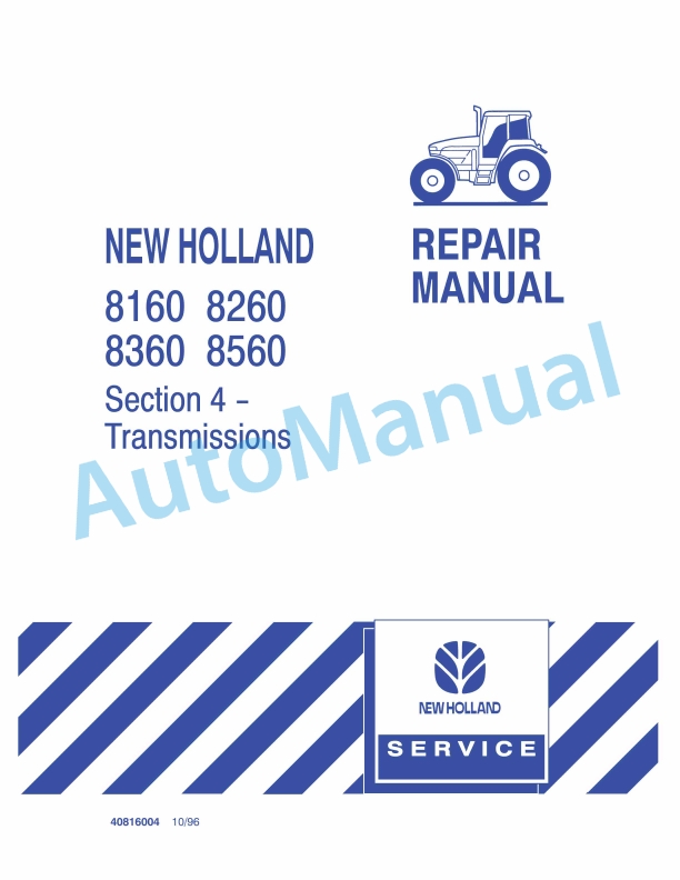 New Holland 8160, 8260, 8360, 8560 Transmission Repair Manual 40816004
