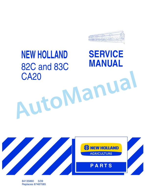 New Holland 82C, 83C, CA20 Service Manual 84135860