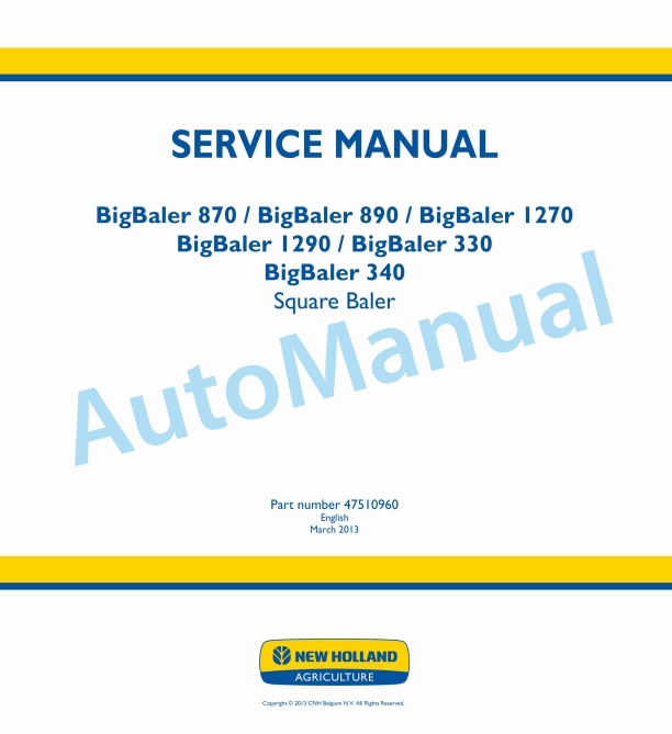 New Holland 870, 890, 1270, 1290, 330, 340 BigBaler Square Baler Service Manual 47510960