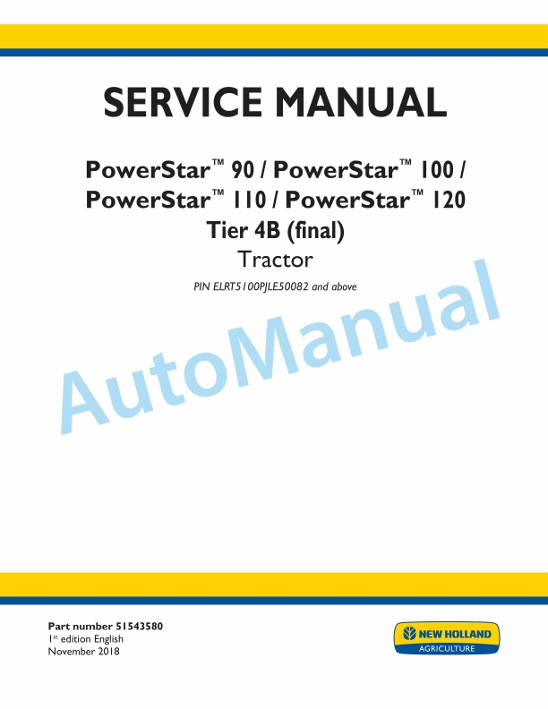 New Holland 90, 100, 110, 120 PowerStar Tier 4B Final Tractor Service Manual 51543580