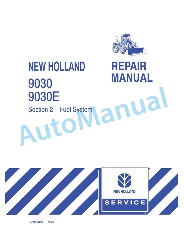 New Holland 9030, 9030E Fuel System Repair Manual 40903002