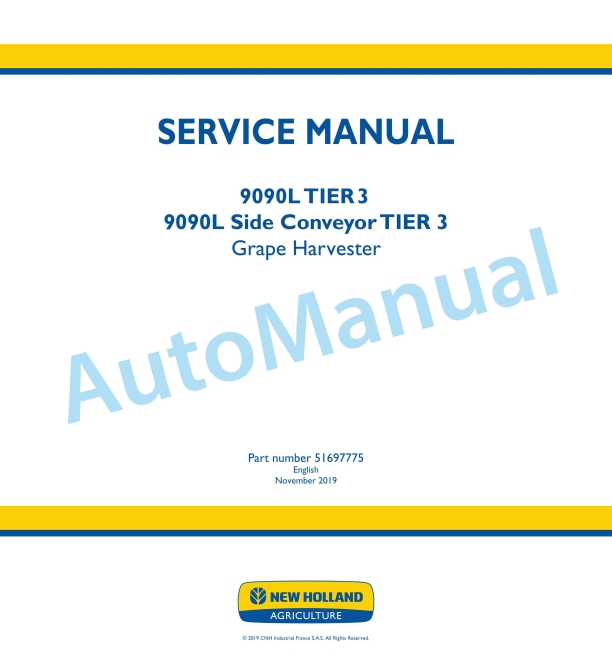 New Holland 9090L, 9090L Side Conveyor Tier 3 Grape Harvester Service Manual 51697775