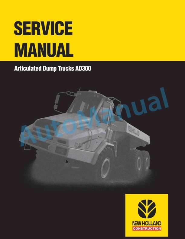 New Holland AD300 Articulated Dump Truck Service Manual 6045615101