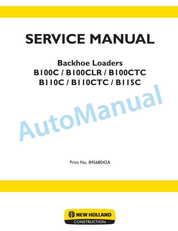 New Holland B100C, B100C LR, B100C TC, B110C, B110C TC, B115C Loader Backhoe Service Manual 84568042A