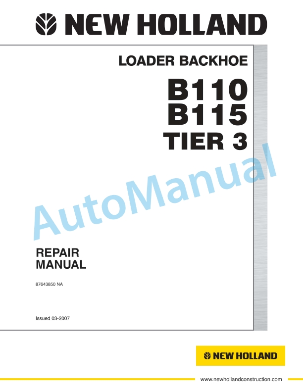 New Holland B110, B115 Tier 3 Loader Backhoe Repair Manual 87643850NA