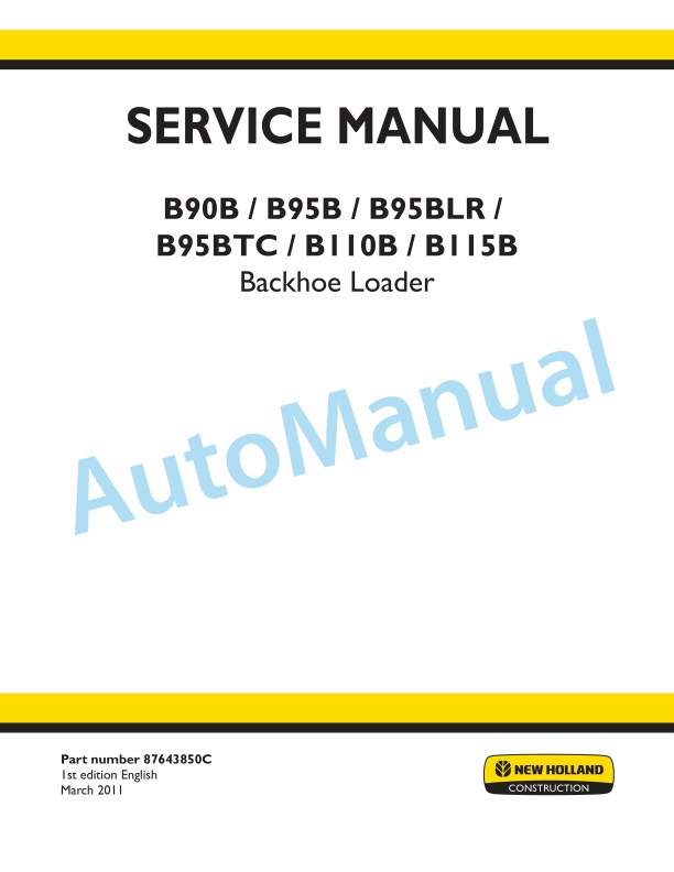 New Holland B90B, B95B, B95BLR, B95BTC, B110B, B115B Backhoe Loader Service Manual 87643850C