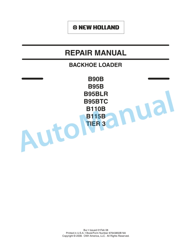 New Holland B90B, B95B, B95BLR, B95BTC, B110B, B115B Tier 3 Backhoe Loader Repair Manual 87643850BNA