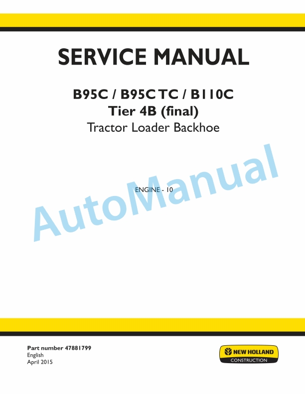 New Holland B95C, B95CTC, B110C Tier 4B Final Tractor Loader Backhoe Service Manual 47881799