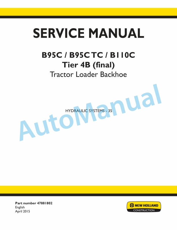 New Holland B95C, B95CTC, B110C Tier 4B Final Tractor Loader Backhoe Service Manual 47881802