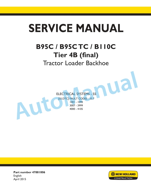 New Holland B95C, B95CTC, B110C Tier 4B Final Tractor Loader Backhoe Service Manual 47881806