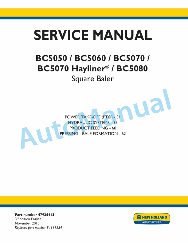 New Holland BC5050, BC5060, BC5070, BC5070 Hayliner, BC5080 Square Baler Service Manual 47936443