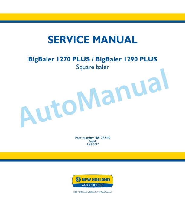 New Holland BigBaler 1270 PLUS, BigBaler 1290 PLUS Square Baler Service Manual 48123740