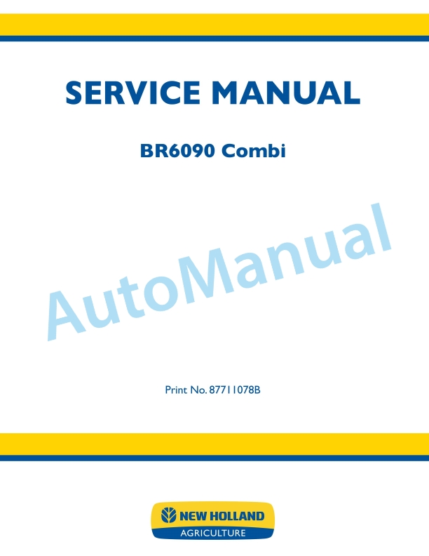 New Holland BR6090 Combi Service Manual 87711078B