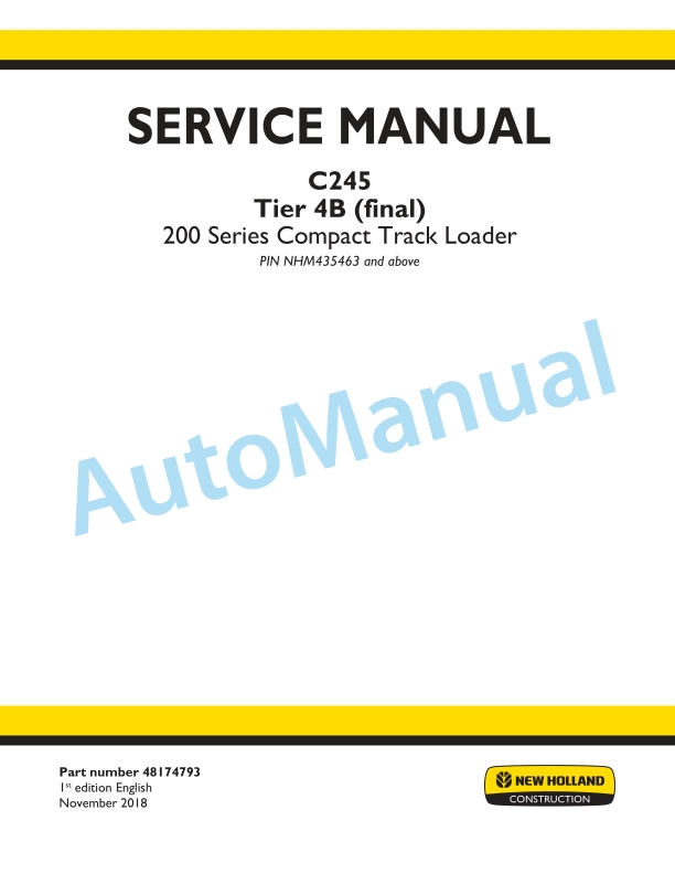 New Holland C245 Tier 4B Final 200 Series Compact Track Loader Service Manual 48174793