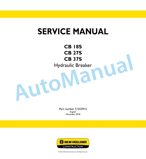 New Holland CB 18S, CB 27S, CB 37S Hydraulic Breaker Service Manual 51553915