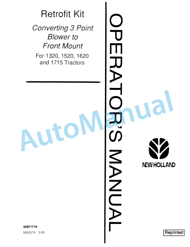 New Holland Converting 3 Point Blower to Front Mount Retrofit Kit Operation and Maintenance Manual 42871710