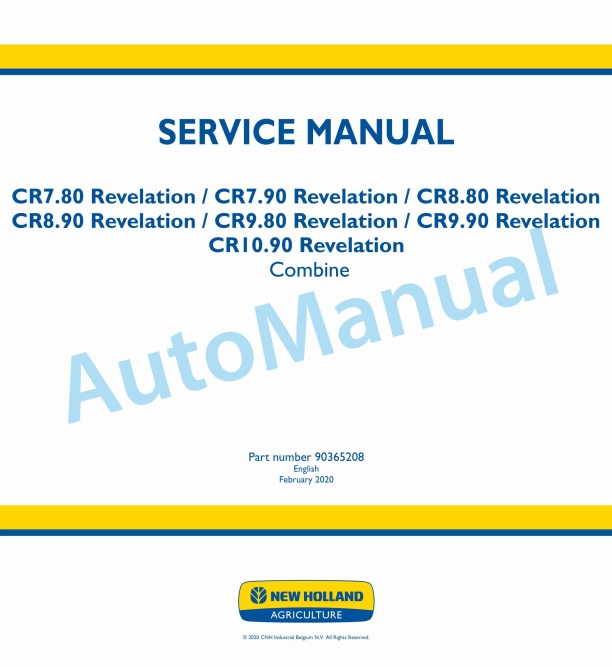 New Holland CR7.80 Revelation, CR7.90 Revelation, CR8.80 Revelation, CR8.90 Revelation, CR9.80 Revelation, CR9.90 Revelation, CR10.90 Revelation Combine Service Manual 90365208