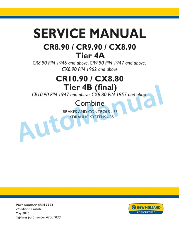 New Holland CR8.90, CR9.90, CX8.90 Tier 4A, CR10.90, CX8.80 Tier 4B Final Combine Service Manual 48017723