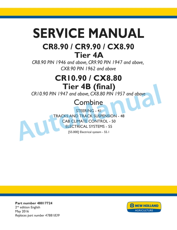 New Holland CR8.90, CR9.90, CX8.90 Tier 4A, CR10.90, CX8.80 Tier 4B Final Combine Service Manual 48017724