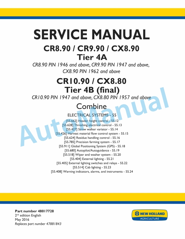 New Holland CR8.90, CR9.90, CX8.90 Tier 4A, CR10.90, CX8.80 Tier 4B Final Combine Service Manual 48017728