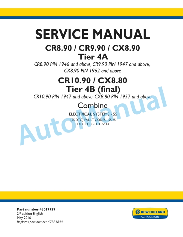 New Holland CR8.90, CR9.90, CX8.90 Tier 4A, CR10.90, CX8.80 Tier 4B Final Combine Service Manual 48017729
