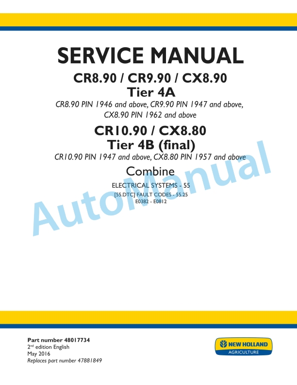New Holland CR8.90, CR9.90, CX8.90 Tier 4A, CR10.90, CX8.80 Tier 4B Final Combine Service Manual 48017734