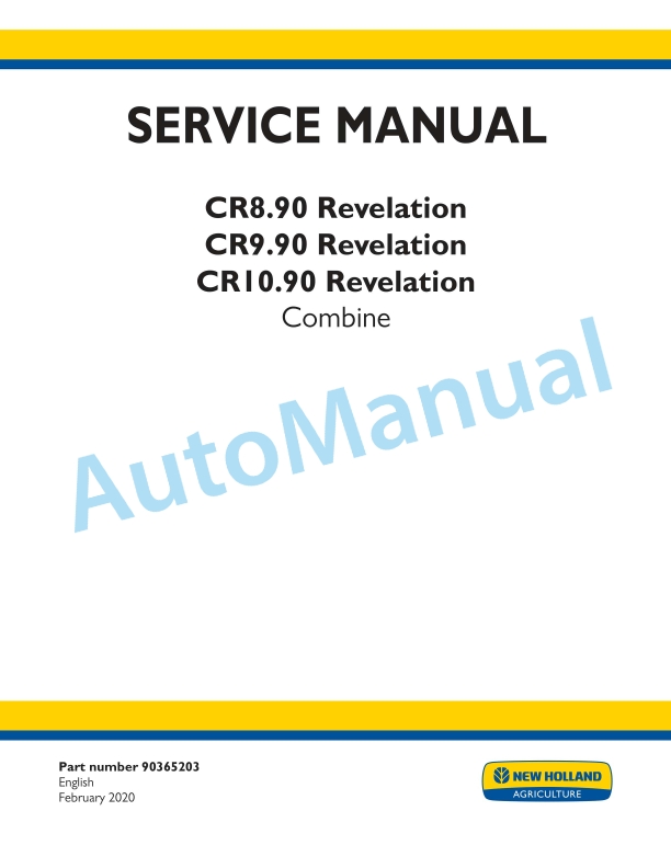 New Holland CR8.90 Revelation, CR9.90 Revelation, CR10.90 Revelation Combine Service Manual 90365203