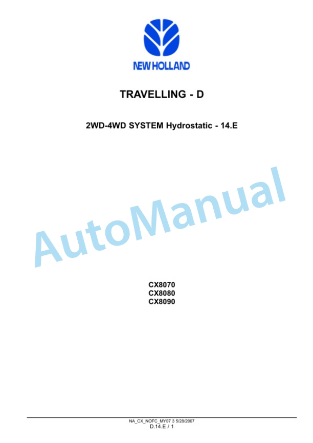 New Holland CX8070, CX8080, CX8090 Combine Repair Manual 87691008-3