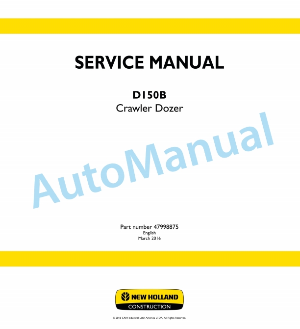 New Holland D150B Crawler Dozer Service Manual 47998875