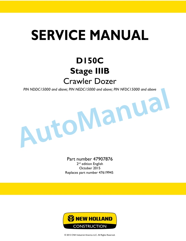 New Holland D150C Stage IIIB Crawler Dozer Service Manual 47907876