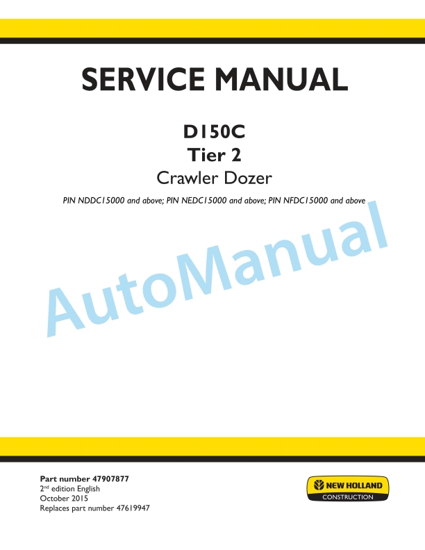 New Holland D150C Tier 2 Crawler Dozer Service Manual 47907877