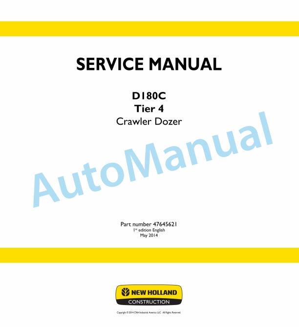 New Holland D180C Tier 4 Crawler Dozer Service Manual 47645621