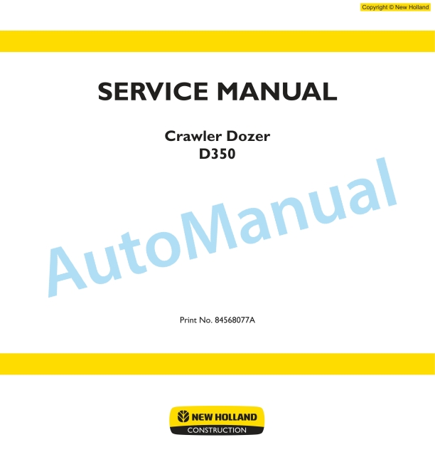 New Holland D350 Crawler Dozer Service Manual 84568077A
