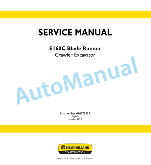 New Holland E160C Blade Runner Crawler Excavator Service Manual 47497833A