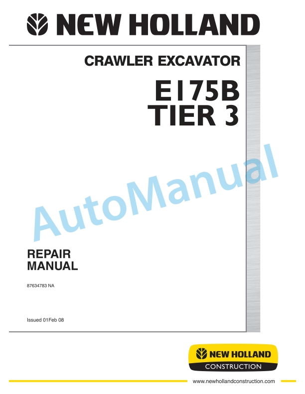 New Holland E175B Tier 3 Crawler Excavator Repair Manual 87634783NA